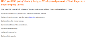 HSC 300HSC 3004 Week 5 Assign4 Week 5 Assignment 2 Final Paper (12 Pages Paper) Latest