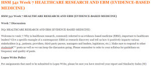 HSM 541 Week 7 HEALTHCARE RESEARCH AND EBM (EVIDENCE-BASED MEDICINE)