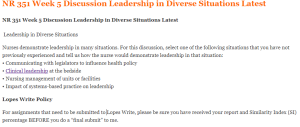 NR 351 Week 5 Discussion Leadership in Diverse Situations Latest