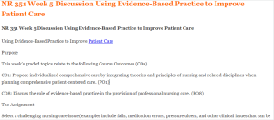 NR 351 Week 5 Discussion Using Evidence-Based Practice to Improve Patient Care