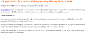 NR 390 Week 1 Discussion Making Nursing History Today Latest