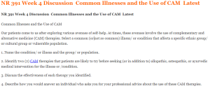 NR 391 Week 4 Discussion  Common Illnesses and the Use of CAM  Latest
