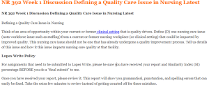 NR 392 Week 1 Discussion Defining a Quality Care Issue in Nursing Latest