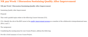 NR 392 Week 7 Discussion Sustaining Quality After Improvement