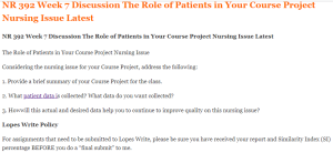 NR 392 Week 7 Discussion The Role of Patients in Your Course Project Nursing Issue Latest