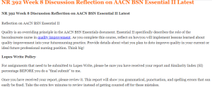 NR 392 Week 8 Discussion Reflection on AACN BSN Essential II Latest