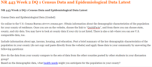 NR 443 Week 2 DQ 1 Census Data and Epidemiological Data Latest