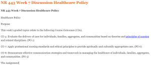 NR 443 Week 7 Discussion Healthcare Policy