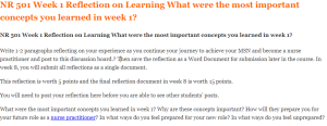 NR 501 Week 1 Reflection on Learning What were the most important concepts you learned in week 1
