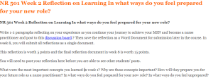 NR 501 Week 2 Reflection on Learning In what ways do you feel prepared for your new role