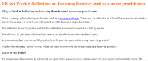 NR 501 Week 6 Reflection on Learning theories used as a nurse practitioner