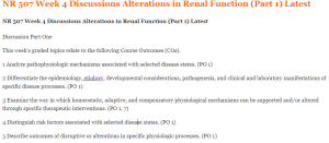 NR 507 Week 4 Discussions Alterations in Renal Function (Part 1) Latest
