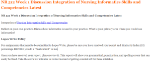 NR 512 Week 1 Discussion Integration of Nursing Informatics Skills and Competencies Latest
