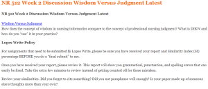 NR 512 Week 2 Discussion Wisdom Versus Judgment Latest