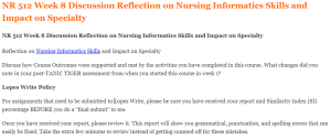 NR 512 Week 8 Discussion Reflection on Nursing Informatics Skills and Impact on Specialty