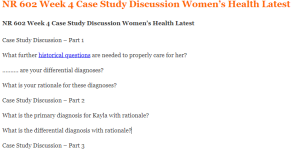 NR 602 Week 4 Case Study Discussion Women’s Health Latest