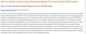 NR 702 Week 3 Discussion Planned Change Process for the DNP Project