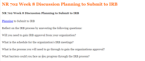 NR 702 Week 8 Discussion Planning to Submit to IRB