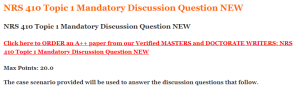 NRS 410 Topic 1 Mandatory Discussion Question NEW