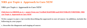 NRS 410 Topic 2  Approach to Care NEW