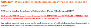 NRS 427V Week 2 Benchmark Epidemiology Paper (Chickenpox) NEW