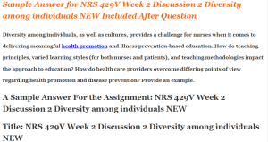 NRS 429V Week 2 Discussion 2 Diversity among individuals NEW