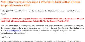 NRS 430V Week 4 Discussion 1 Procedure Falls Within The Rn Scope Of Practice NEW