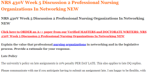 NRS 430V Week 5 Discussion 2 Professional Nursing Organizations In Networking NEW