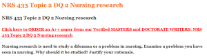 NRS 433 Topic 2 DQ 2 Nursing research