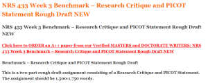 NRS 433 Week 3 Benchmark – Research Critique and PICOT Statement Rough Draft NEW