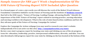 NRS 440 V Week 1 Implementation Of The IOM Future Of Nursing Report NEW