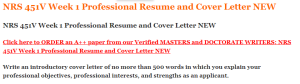 NRS 451V Week 1 Professional Resume and Cover Letter NEW