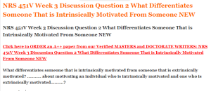 NRS 451V Week 3 Discussion Question 2 What Differentiates Someone That is Intrinsically Motivated From Someone NEW