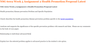 NSG 6002 Week 5 Assignment 2 Health Promotion Proposal Latest