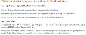 NSG 6435 Week 4 Assignment 2 Asthma in Children Latest