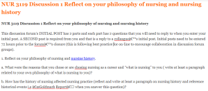 NUR 3119 Discussion 1 Reflect on your philosophy of nursing and nursing history