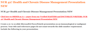 NUR 427 Health and Chronic Disease Management Presentation NEW