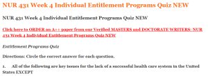 NUR 431 Week 4 Individual Entitlement Programs Quiz NEW