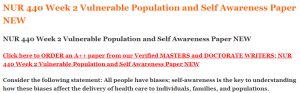 NUR 440 Week 2 Vulnerable Population and Self Awareness Paper NEW