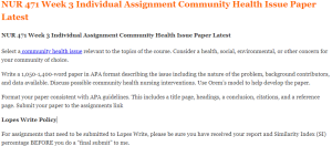 NUR 471 Week 3 Individual Assignment Community Health Issue Paper Latest