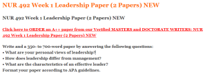 NUR 492 Week 1 Leadership Paper (2 Papers) NEW