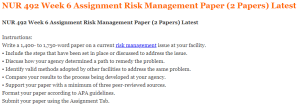 NUR 492 Week 6 Assignment Risk Management Paper (2 Papers) Latest