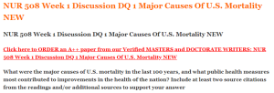 NUR 508 Week 1 Discussion DQ 1 Major Causes Of U.S. Mortality NEW