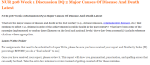 NUR 508 Week 1 Discussion DQ 2 Major Causes Of Disease And Death Latest