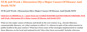 NUR 508 Week 1 Discussion DQ 2 Major Causes Of Disease And Death NEW