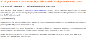 NUR 508 Week 2 Discussion DQ 1 Millennial Development Goals Latest