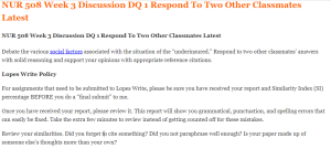 NUR 508 Week 3 Discussion DQ 1 Respond To Two Other Classmates Latest