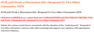 NUR 508 Week 3 Discussion DQ 1 Respond To Two Other Classmates NEW