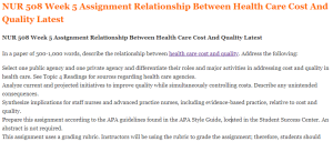 NUR 508 Week 5 Assignment Relationship Between Health Care Cost And Quality Latest