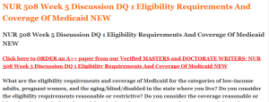 NUR 508 Week 5 Discussion DQ 1 Eligibility Requirements And Coverage Of Medicaid NEW